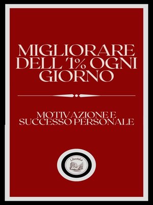 cover image of MIGLIORARE DELL' 1% OGNI GIORNO